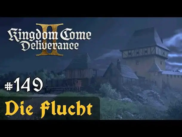 #149: Die Flucht ✦ Let's Play Kingdom Come Deliverance 2 (Slow-, Long- & Roleplay) / Blind