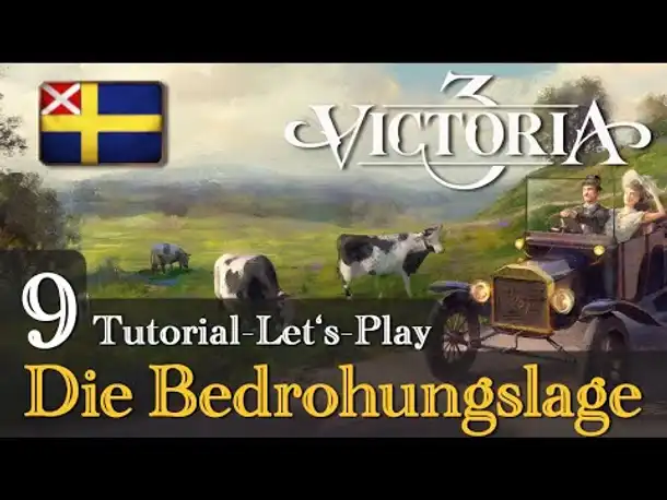 #9: Die Bedrohungslage ✦ Let's Play Victoria 3: Schweden (Tutorial / Gameplay / Deutsch)