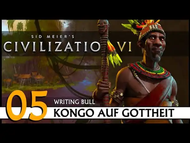 CIVILIZATION VI: Kongo (05) | Gottheit [Deutsch]