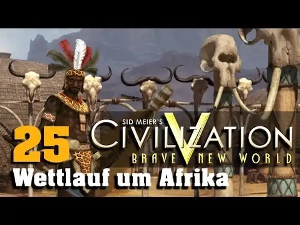 Let's Play: Civilization V - Wettlauf um Afrika (25)