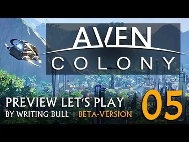 Preview Let's Play: Aven Colony - Beta (05) [deutsch]