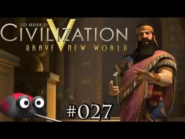 Let's Play Civ 5 Brave New World - Assyrer - Unsterblicher - Part 27 (Gameplay Deutsch German)