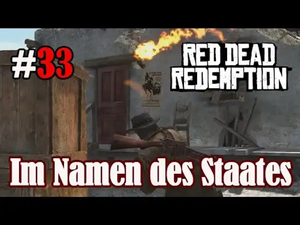 Let's Play Red Dead Redemption 1 #33: Im Namen des Staates (Blind / Slow-, Long- & Roleplay)