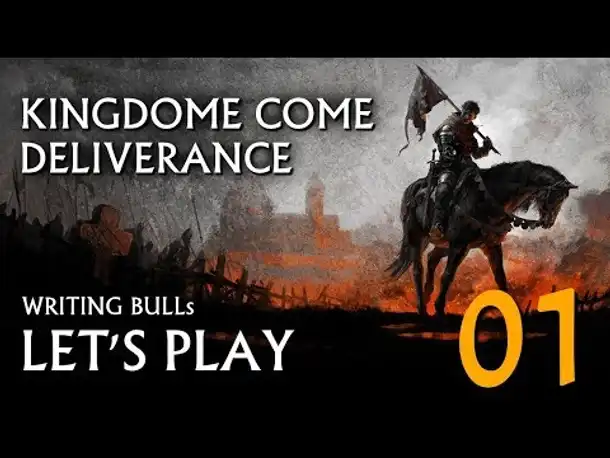 Let's Play: Kingdom Come Deliverance (01) [deutsch]