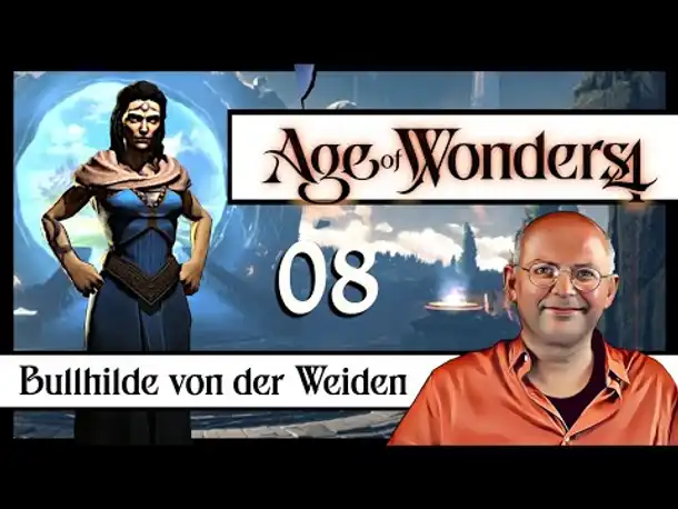 AGE OF WONDERS 4: Bullhilde Vonderweiden (08) [Deutsch]