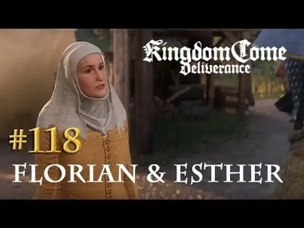 Let's Play Kingdom Come Deliverance #118: Florian & Esther (Tag 56 / deutsch)