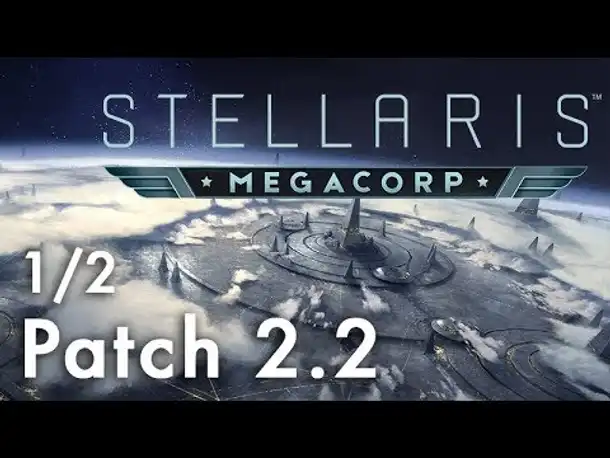 Stellaris MegaCorp: Patch 2.2 #1/2 - Das neue Planetensystem (Tutorial / german)