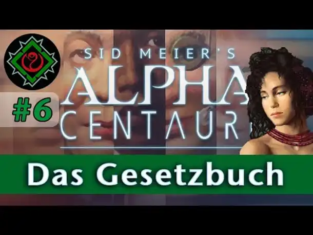 Let's Play Alpha Centauri - #6: Das Gesetzbuch (Community-LP / Gaia's Stieftöchter)