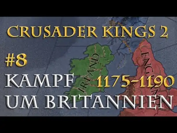 Crusader Kings 2 - Der Kampf um Britannien 1175-1190 #8: Die englischen Reichsbürger (Multiplayer)