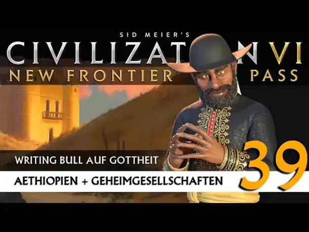 Let's Play Civilization 6: Äthiopien | Geheimgesellschaften | Gottheit (39) [Deutsch]