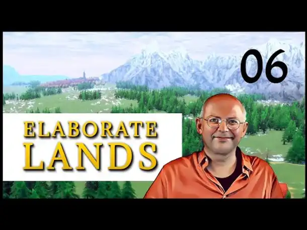 ELABORATE LANDS (06) | Entwickler-Preview [Deutsch]