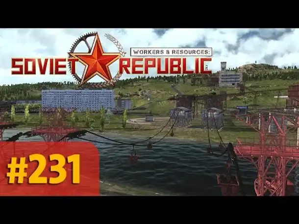 Let's Play Workers and Resources #231: Ein Trio mit 10 Gondeln (deutsch)