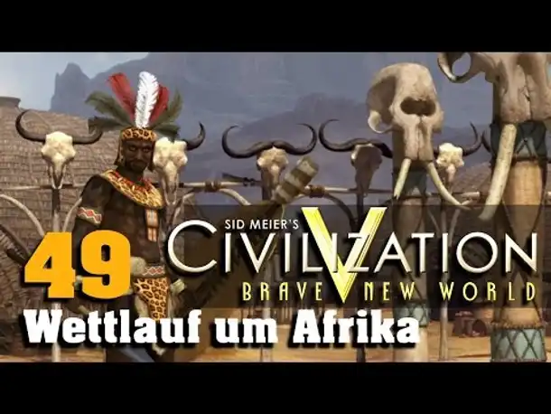 Let's Play: Civilization V - Wettlauf um Afrika (49)