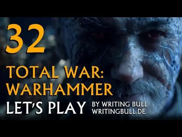 Let's Play - Total War Warhammer (32) [deutsch]