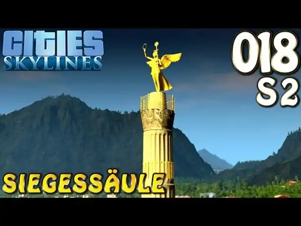Cities Skylines Europe Theme & Mods #18 Siegessäule (Let's Play Cities: Skylines German)