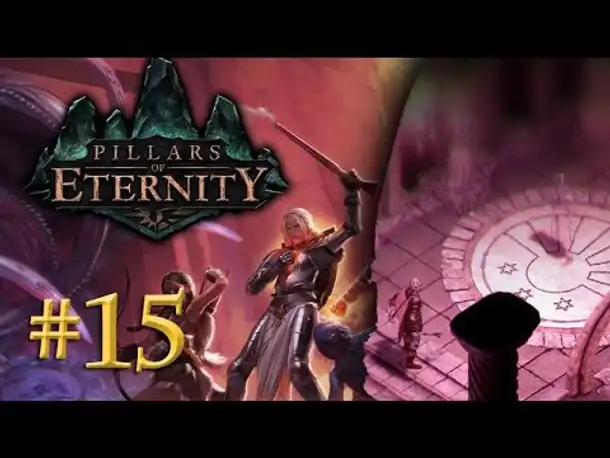 Let's Play Pillars of Eternity #15: Hinein in die Finsternis! (Blind / Expert / Deutsch)