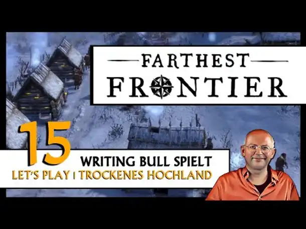 FARTHEST FRONTIER | Trockenes Hochland (15) [Deutsch]