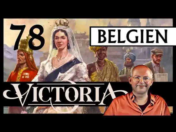 VICTORIA 3 für Einsteiger | Belgien (78) [Deutsch]