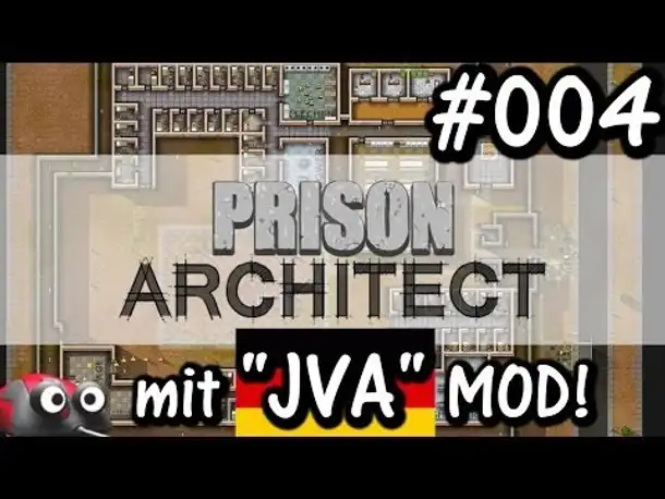 Let's Play Prison Architect inkl. JVA MOD #004 (Gameplay German Deutsch)