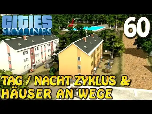 Cities Skylines Deutsch inkl. Mods #060 Tag Nacht Zyklus ( Let's Play Cities: Skylines German)