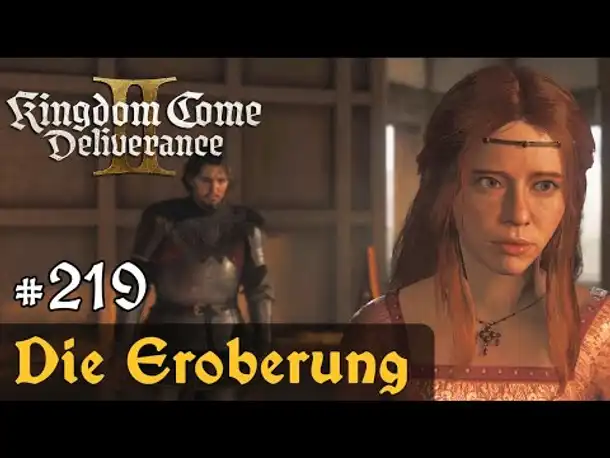 #219: Die Eroberung ✦ Let's Play Kingdom Come Deliverance 2 ✦ Slow-, Long- & Roleplay