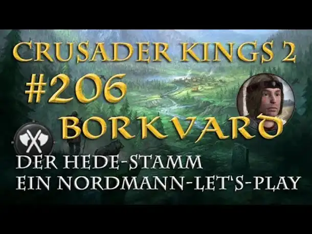 Let's Play Crusader Kings 2 – Der Hede-Stamm #206: Die Kronjuwelen (Rollenspiel/deutsch)