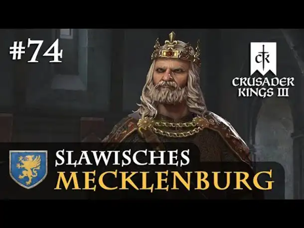 Let's Play Crusader Kings 3: #74: Der Krieg um das Heiligtum (Slawisches Mecklenburg / Rollenspiel)