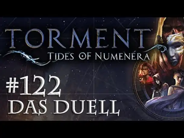 Let's Play Torment: Tides of Numenera #122 – Das Duell (Blind / Deutsch / Roleplay)