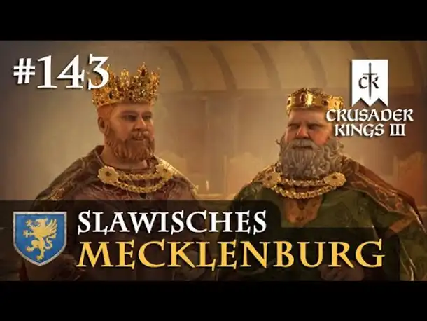Let's Play Crusader Kings 3 #143: Des Wettessen (Slawisches Mecklenburg/ Rollenspiel)
