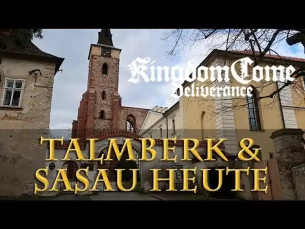 Auf den Spuren von Kingdom Come #2: Talmberk & Sasau (Game vs. Reality / ENGLISH SUBTITLES)