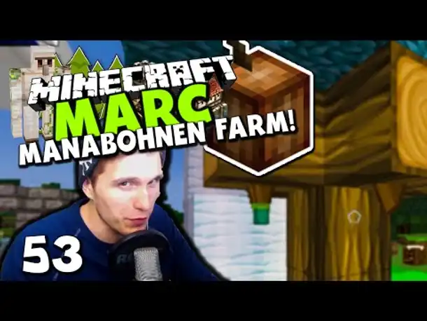 Minecraft MARC #53 ✪ START DER MANABOHNEN FARM!