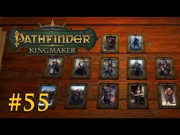 Let's Play Pathfinder: Kingmaker # 55 – Erste Entscheidungen (Blind / Deutsch)