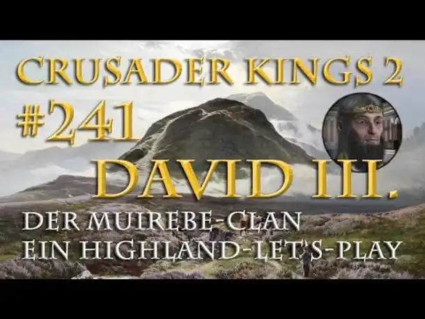 Let's Play Crusader Kings 2 – Der Muirebe-Clan #241: Ärztepfusch (Rollenspiel/deutsch)