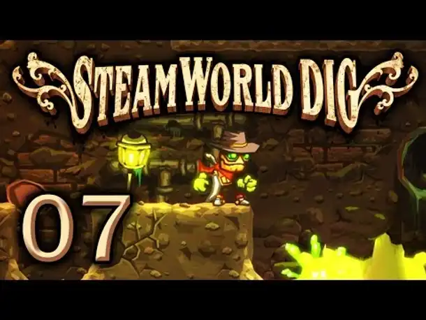 Säure hier und Säure da! | #07 | Lets Play STEAMWORLD DIG