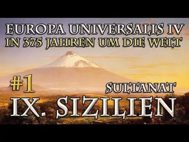 Let's Play Europa Universalis 4 – IX. Sizilien #1: Alleine im Sturm (In 375 Jahren...)