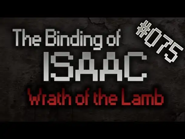 Let's Play The Binding of Isaac: Wrath of the Lamb #075 [2][HD][Deutsch]