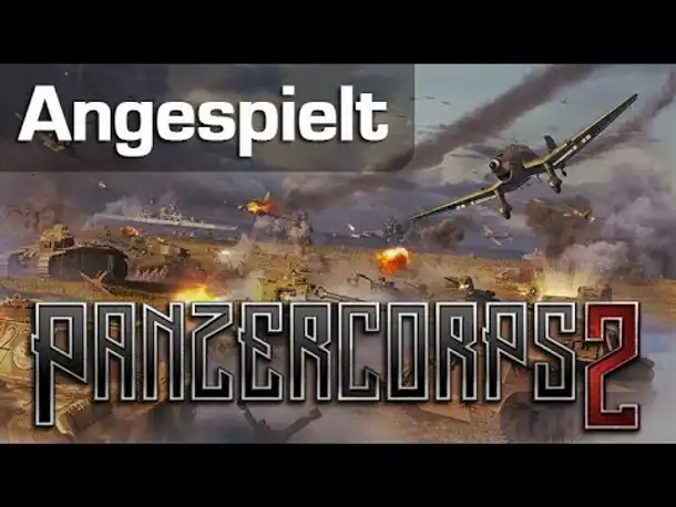 Angespielt: Panzer Corps 2 - Komplette Mission / Neue Mechaniken / Erstes Fazit (Let's Play)