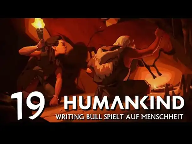 HUMANKIND: Let's Play auf "Menschheit" (19) [Deutsch]