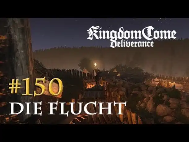 Let's Play Kingdom Come Deliverance #150: Die Flucht (Tag 66 / deutsch)