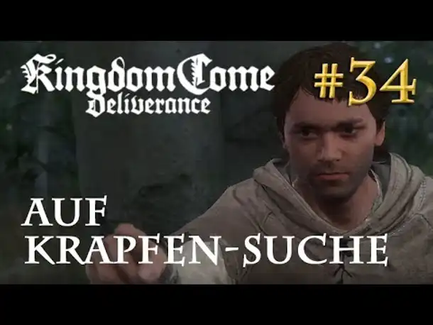 Let's Play Kingdom Come Deliverance #34: Auf Krapfen-Suche  (Tag 26 / deutsch)