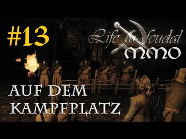 Let's Play Life is feudal MMO #13: Auf dem Kampfplatz [Askanier] (Closed Beta)
