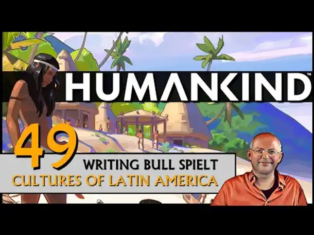 HUMANKIND mit Latin America Pack (49) [Deutsch]