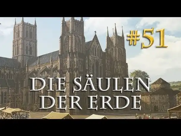 Let's Play Die Säulen der Erde #51 [Buch 3] - Epilog (Blind / Pillars of the Earth)