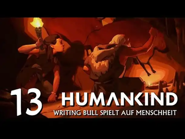 HUMANKIND: Let's Play auf "Menschheit" (13) [Deutsch]