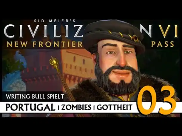 Let's Play Civilization VI: Portugal auf Gottheit (03) | Zombies [Deutsch]