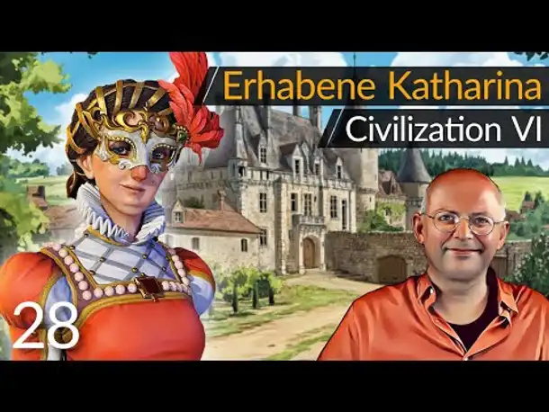 CIVILIZATION VI: Erhabene Katharina (28) | Frankreich auf Gottheit [Deutsch]