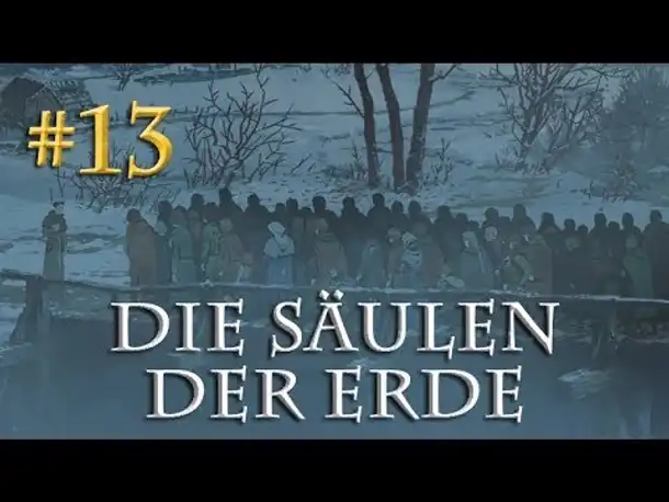 Let's Play Die Säulen der Erde #13 - Flüchtlingskrise (Blind / Let's Play Pillars of the Earth)