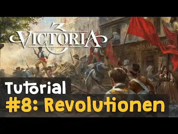 #8: Revolutionen: Radikale, Aufruhr, Bürgerkrieg, Gegenmaßnahmen ✦ Victoria 3 Tutorial (Deutsch)