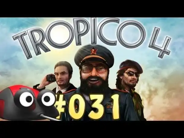 Let's Play Tropico 4 Kampagne #031 Aufstieg zur Macht [Deutsch | German | Gameplay]