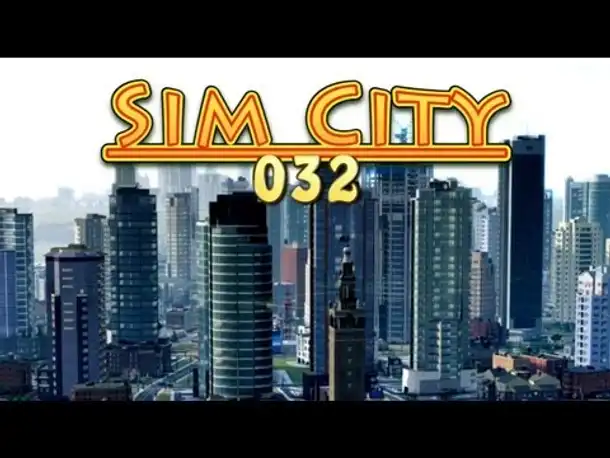 Let's Play Sim City 5 #032 Abschied von zwei "Traumstädten" [Deutsch] [HD] [NEU]